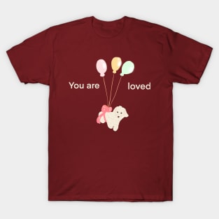 YOU ARE LOVED T-Shirt